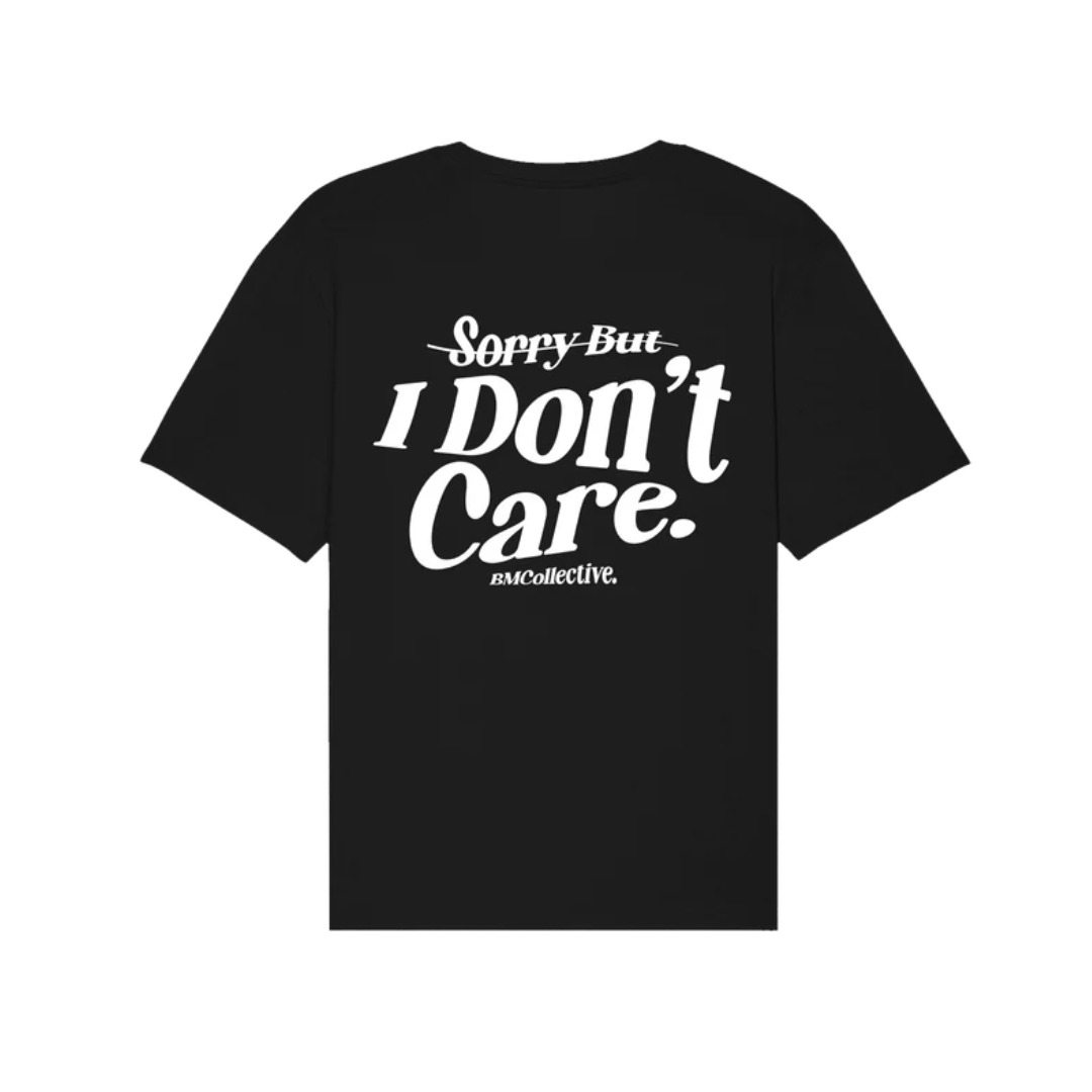 Camiseta I Don't Care BM Collective