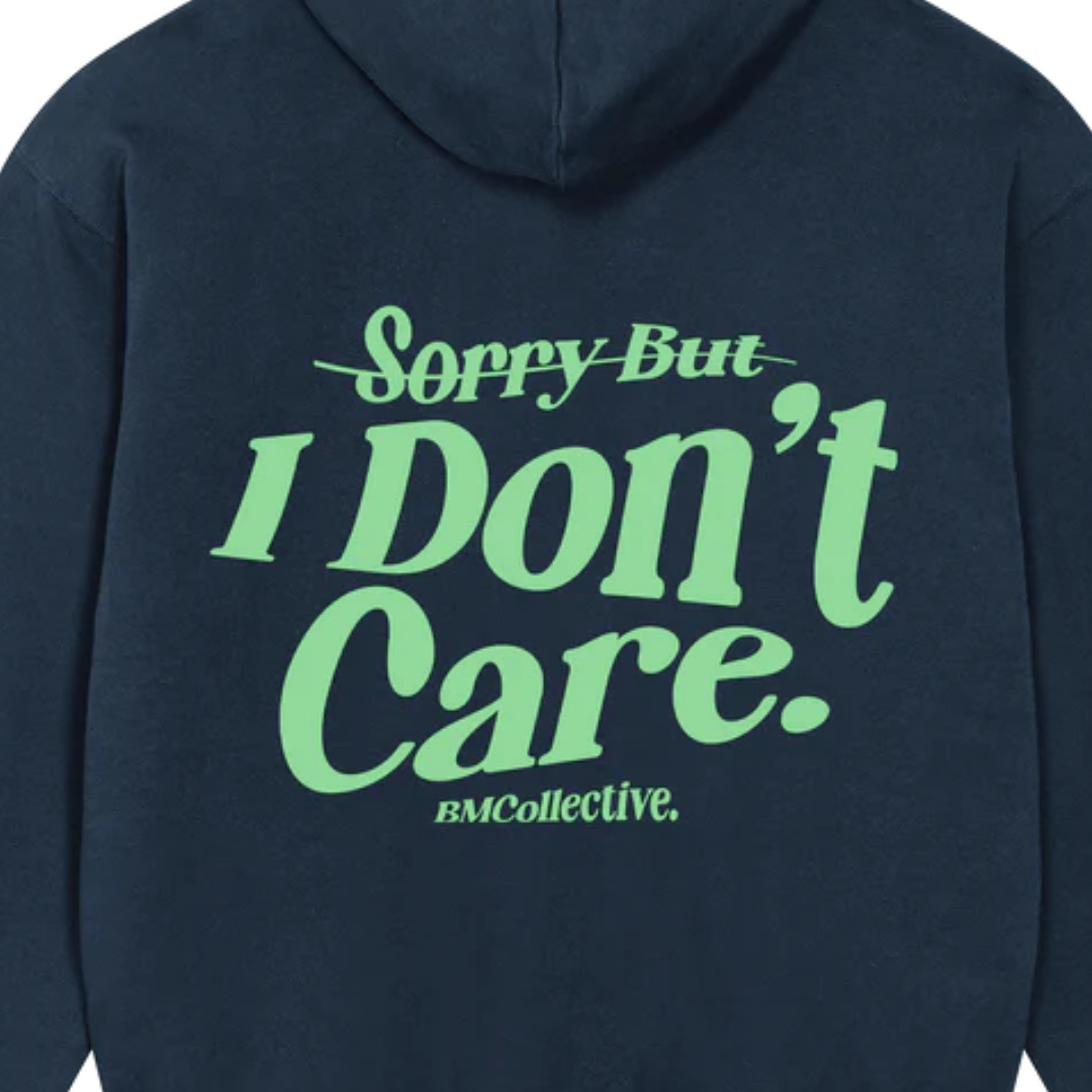 Sudadera I Don't Care BM Collective